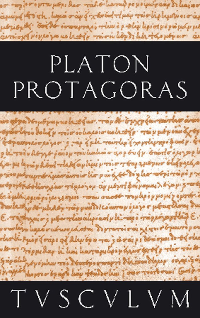 Protagoras / Anfänge politischer Bildung: Griechisch - Deutsch (Sammlung Tusculum) Philosophy