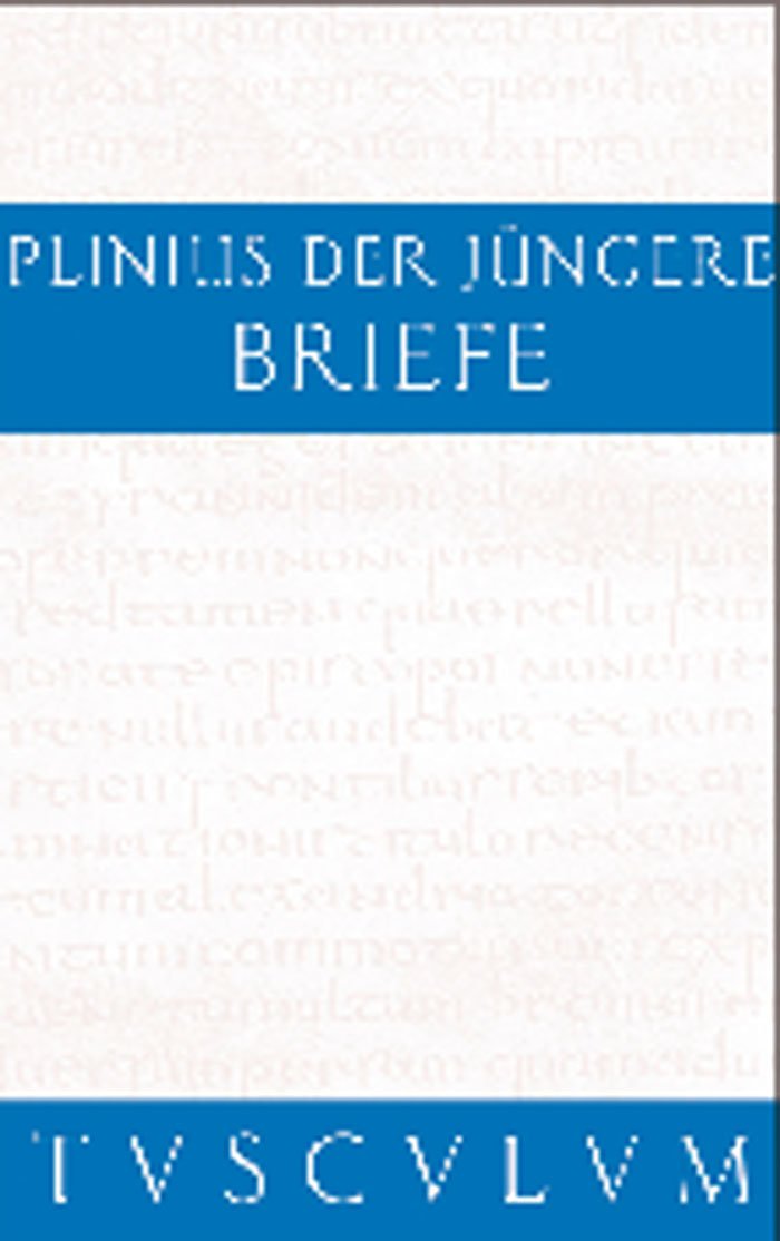 Briefe / Epistularum libri decem: Lateinisch - Deutsch (Sammlung Tusculum) Philosophy