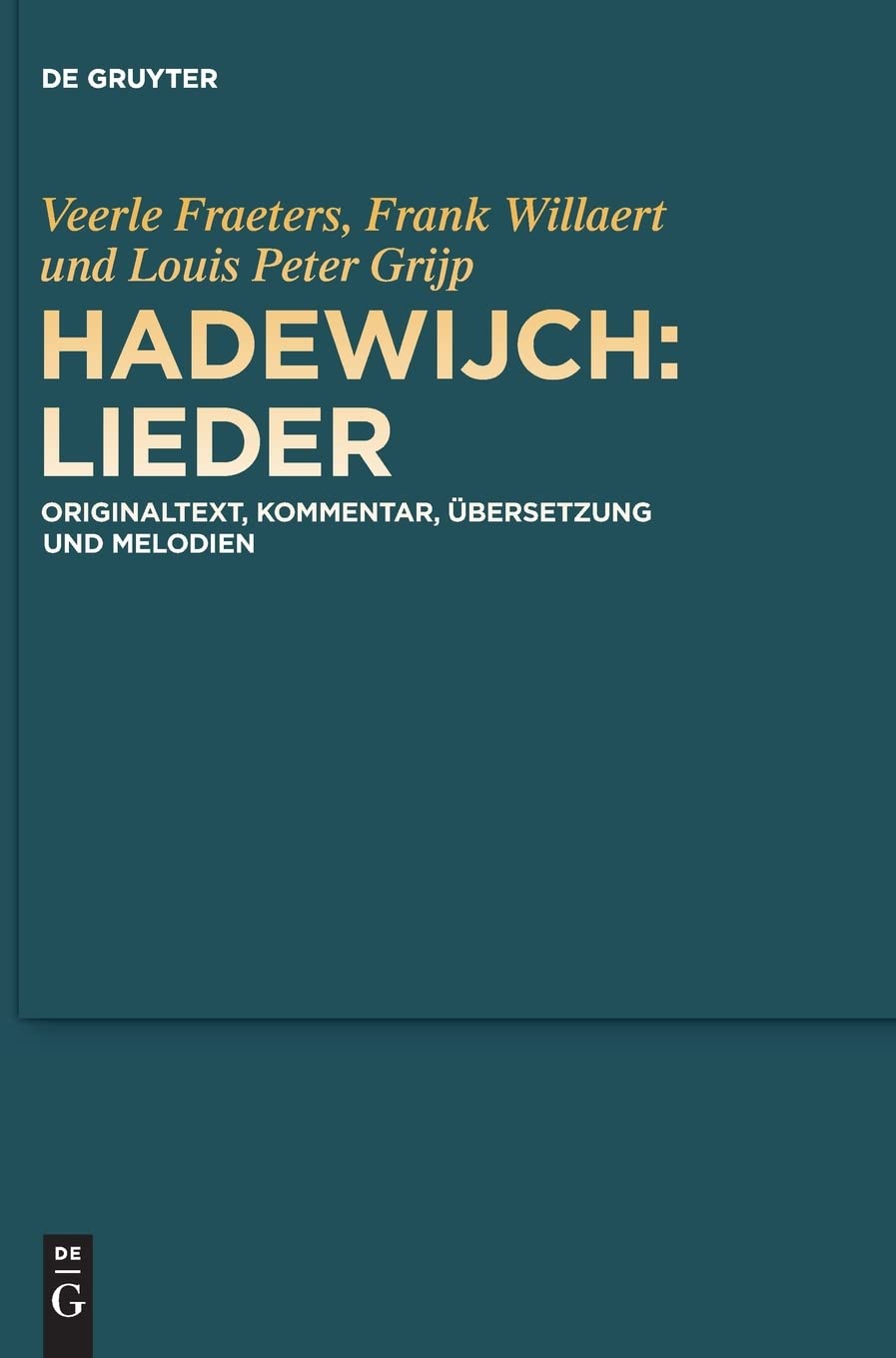 Hadewijch: Lieder: Originaltext, Kommentar, Übersetzung und Melodien Social Sciences