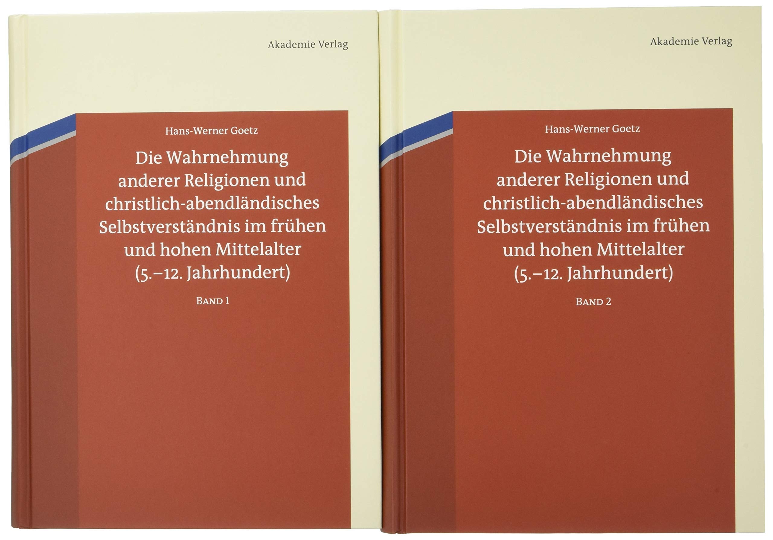 Die Wahrnehmung anderer Religionen und christlich-abendländisches Selbstverständnis im frühen und hohen Mittelalter (5.-12. Jahrhundert) Philosophy