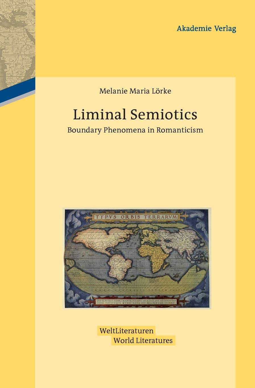 Liminal Semiotics: Boundary Phenomena in Romanticism (WeltLiteraturen / World Literatures, 3) Contemporary literature