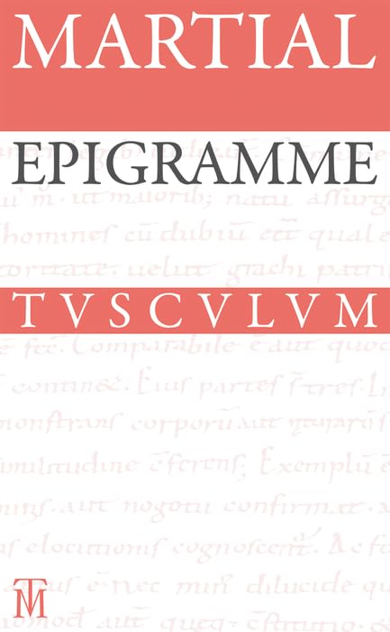 Epigramme: Lateinisch - deutsch (Sammlung Tusculum) Philosophy