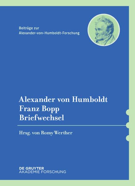 Briefwechsel (Beiträge zur Alexander-von-Humboldt-Forschung, 36, Band 36) Social Sciences