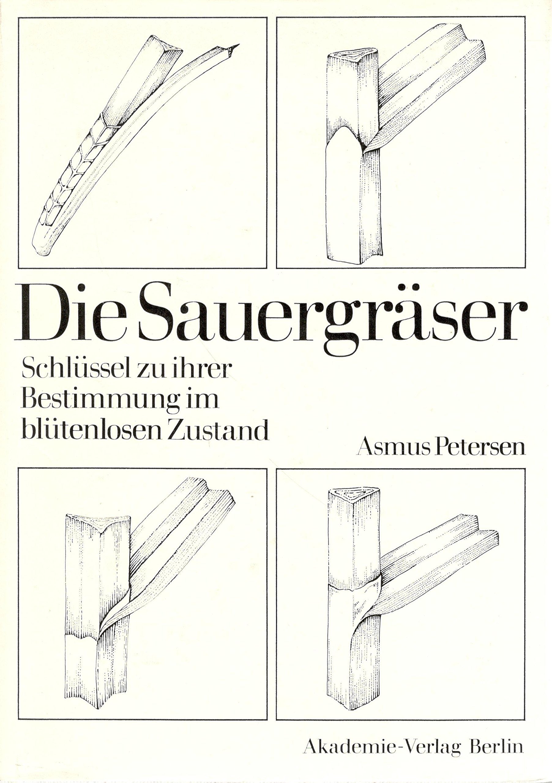 Die Sauergraeser: Schussel Zu Ihrer Bestimmung Im Bluetenlosen Zustand Natural Sciences