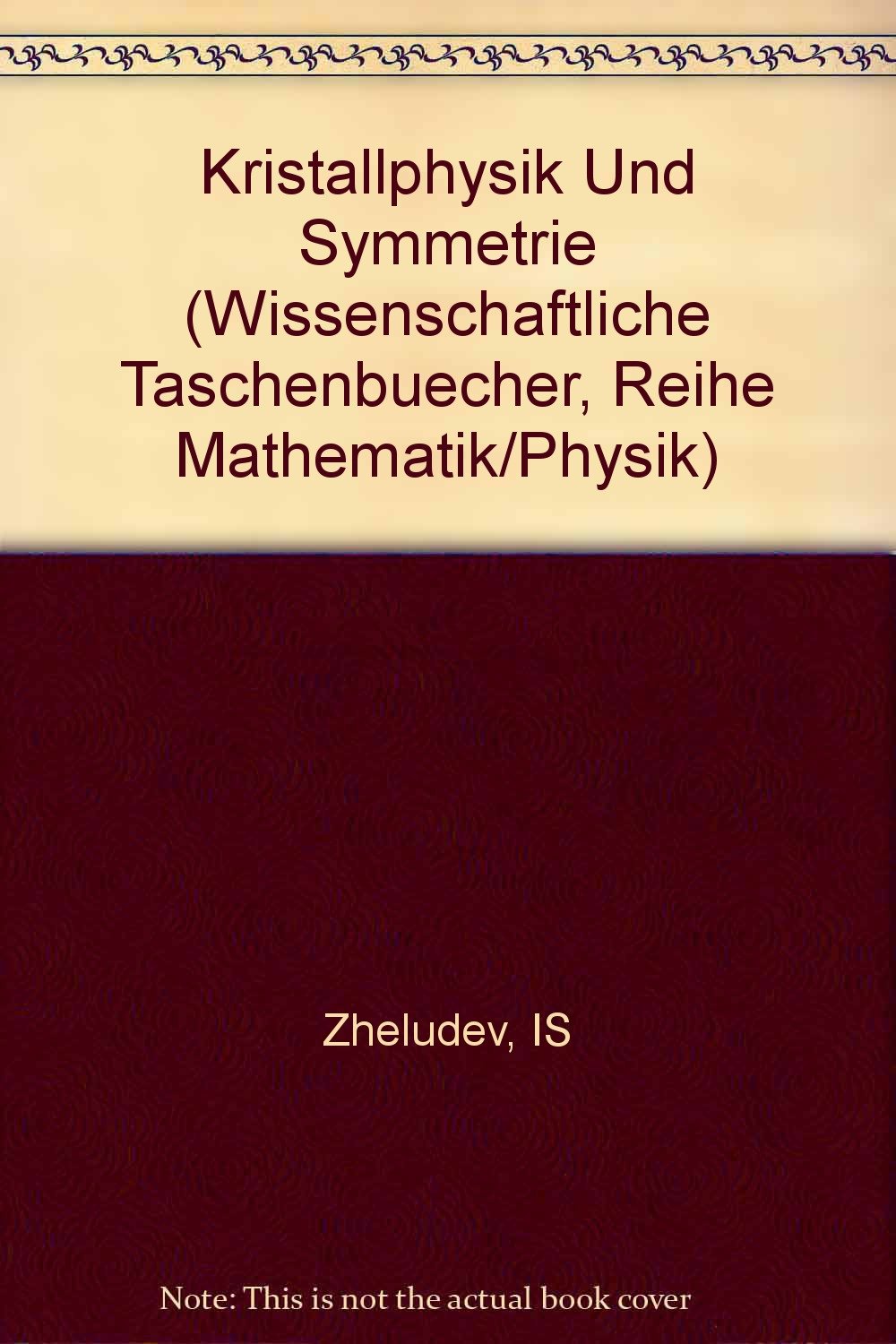 Kristallphysik Und Symmetrie book