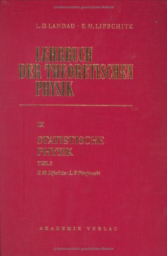 Statistische Physik: Theorie DES Kondensierten Zustandes Part 2 (Landau, L.D./E.M. Lifschitz: Lehrbuch der Theoretischen Physik) Natural Sciences
