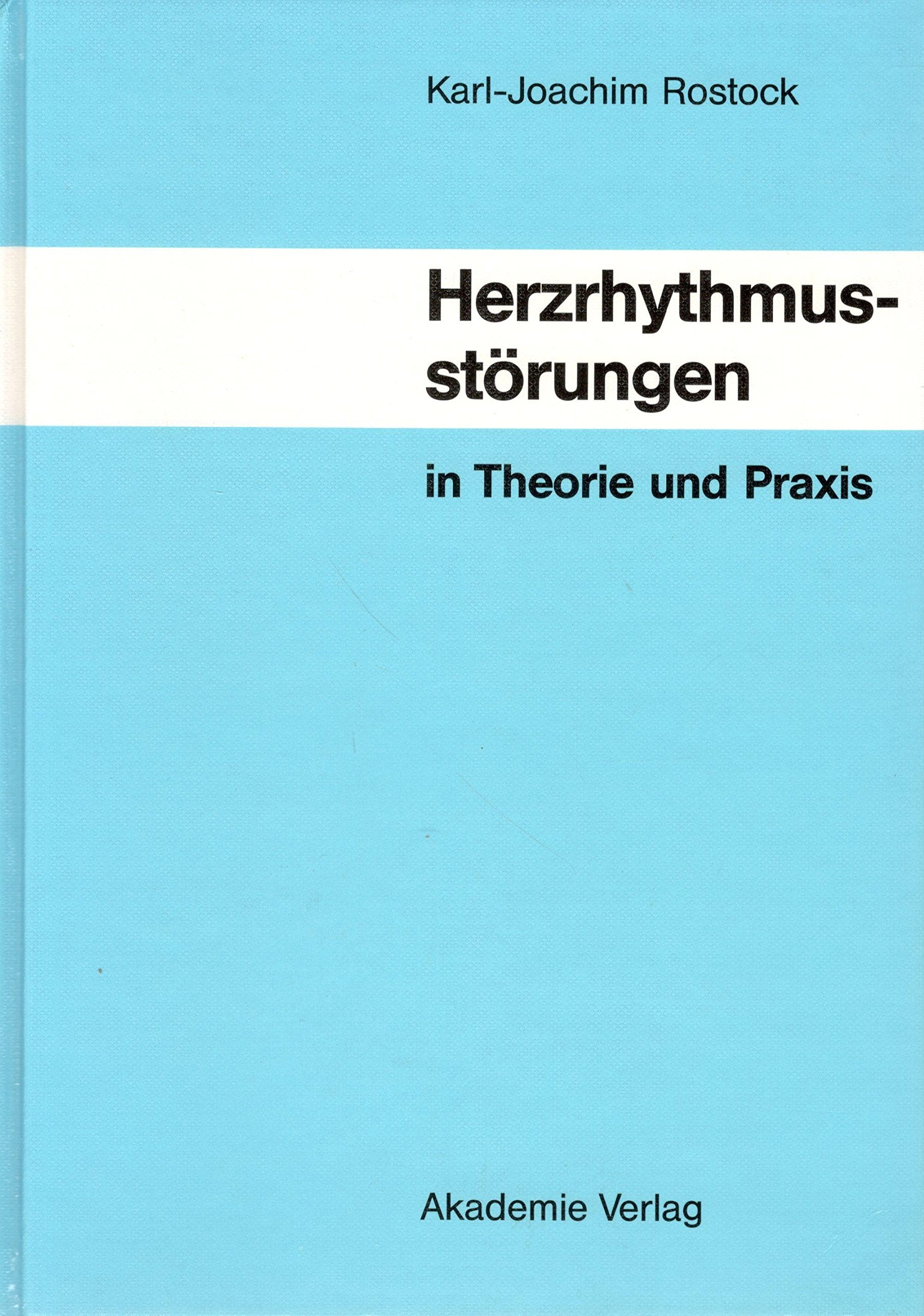 Herzrhythmusstörungen in Theorie und Praxis Medicine