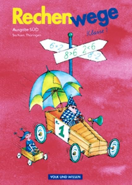 Rechenwege - Ausgabe Sachsen, Thüringen - 2004 / 1. Schuljahr - Schülerbuch mit Kartonbeilagen Study Guides