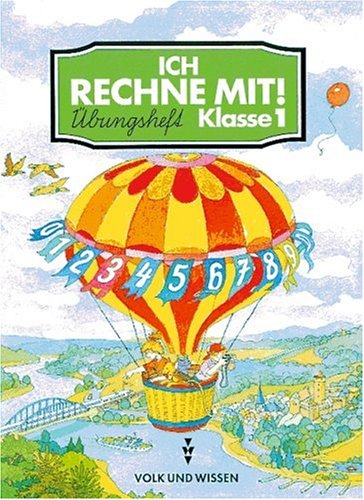 Ich rechne mit! - Berlin, Brandenburg, Mecklenburg-Vorpommern, Sachsen, Sachsen-Anhalt, Thüringen - Bisherige Ausgabe: Ich rechne mit!, Übungsheft, EURO Study Guides