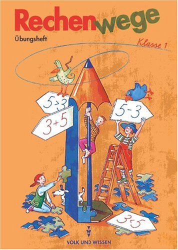Rechenwege - Östliche Bundesländer - Bisherige Ausgabe: Rechenwege, Übungsheft, 1. Klasse, EURO Study Guides