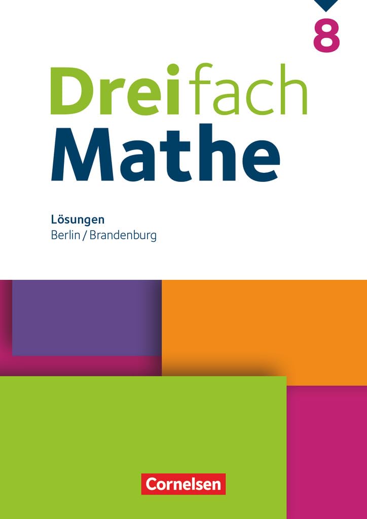 Dreifach Mathe - Berlin und Brandenburg - 8. Schuljahr: Lösungen zum Schulbuch Learning & Reference