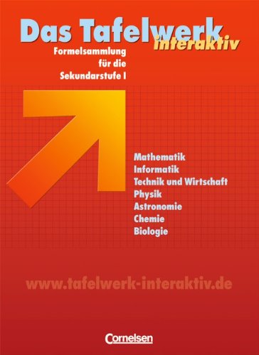 Das Tafelwerk interaktiv - Westliche Bundesländer: Schülerbuch: Ein Tabellen- und Formelwerk für den mathematisch-naturwissenschaftlichen Unterricht ... Physik, Astronomie, Chemie, Biologie Study Guides