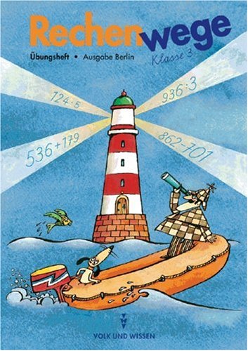 Rechenwege - Berlin - Bisherige Ausgabe: Rechenwege, Übungsheft, 3. Klasse, EURO Study Guides