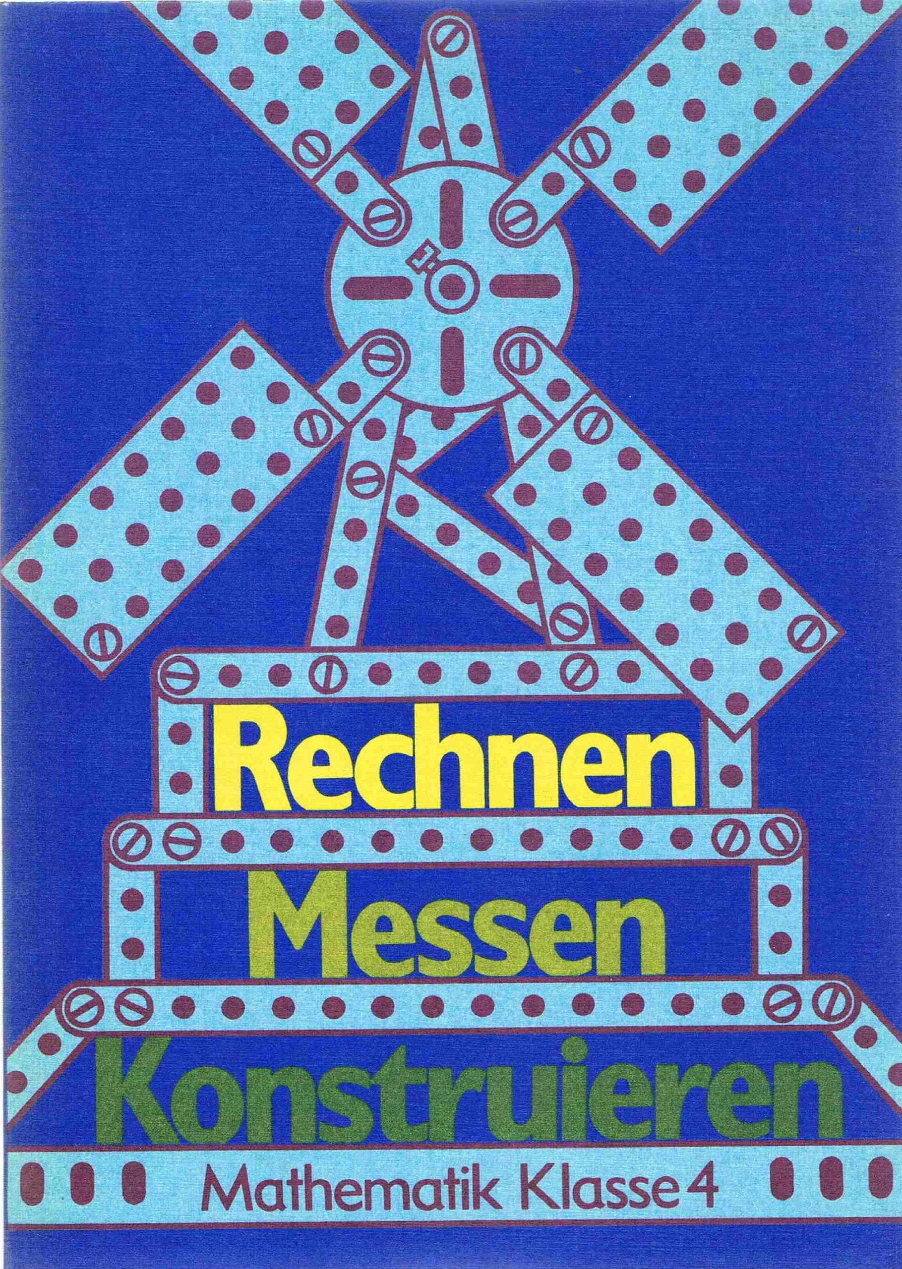 Rechnen, Messen, Konstruieren: Lehrbuch, Mathematik Klasse 4 Learning & Reference