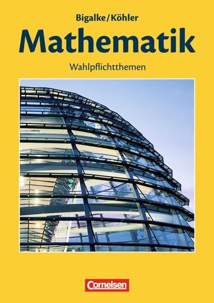 Bigalke/Köhler: Mathematik Sekundarstufe II - Sachsen: Mathematik, Klasse 5, Lehrbuch, Ausgabe A, für Mecklenburg-Vorpommern u. Brandenburg Study Guides