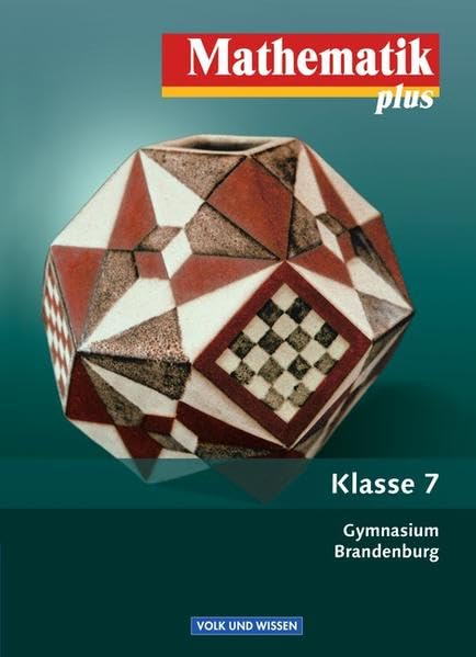 Mathematik plus - Brandenburg / 7. Schuljahr - Schülerbuch Study Guides