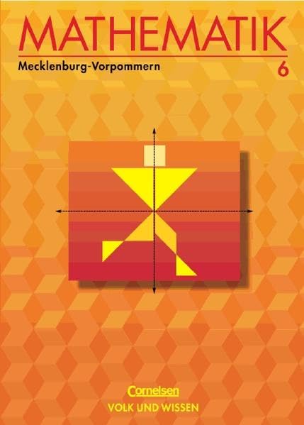 Mathematik Sekundarstufe I - Ausgabe Volk und Wissen - Regionale Schule Mecklenburg-Vorpommern - Alte Ausgabe: Mathematik, Klasse 6, EURO, Lehrbuch, Ausgabe Orientierungsstufe Mecklenburg-Vorpommern Study Guides