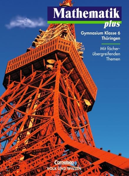 Mathematik plus 6. Lehrbuch. Thüringen. Euro-Ausgabe Study Guides