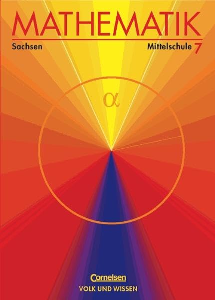 Mathematik Sekundarstufe I - Ausgabe Volk und Wissen - Mittelschule Sachsen: Mathematik, Klasse 7, EURO, Lehrbuch, Ausgabe Mittelschule Sachsen Study Guides