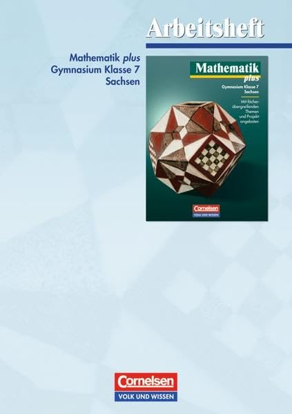Mathematik plus 7. Arbeitsheft. Sachsen. Neubearbeitung Study Guides