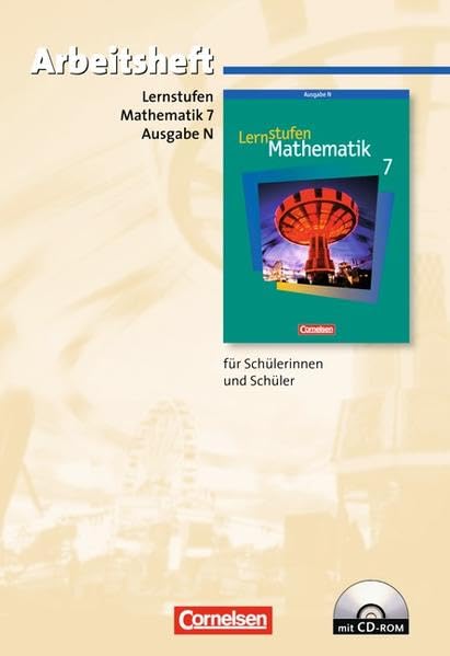 Lernstufen Mathematik - Neue Ausgabe N. 7. Schuljahr - Arbeitsheft mit eingelegten Lösungen und CD-ROM Study Guides