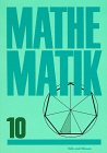 Mathematik, Ausgabe 1991, Klasse 10 Learning & Reference