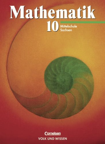 Mathematik Sekundarstufe I - Ausgabe Volk und Wissen - Mittelschule Sachsen: 10. Schuljahr - Schülerbuch Study Guides