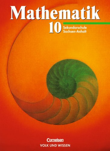 Mathematik Sekundarstufe I - Ausgabe Volk und Wissen - Sekundarschule Sachsen-Anhalt: 10. Schuljahr - Schülerbuch Study Guides