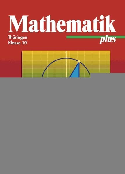 Mathematik plus - Gymnasium Thüringen: 10. Schuljahr - Schülerbuch Study Guides