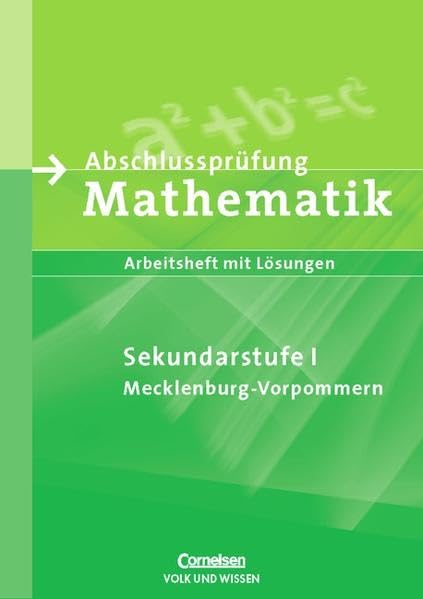 Abschlussprüfung Mathematik - Sekundarstufe I - Mecklenburg-Vorpommern (Bisherige Ausgabe) / Arbeitsheft mit eingelegten Lösungen Study Guides