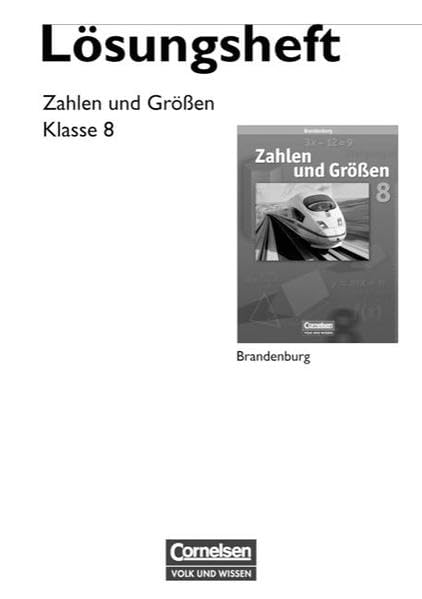 Zahlen und Größen - Sekundarstufe I - Brandenburg: 8. Schuljahr - Lösungen zum Schülerbuch Learning & Reference