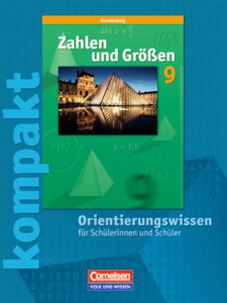 Zahlen und Größen kompakt 9. Schuljahr. Orientierungswissen. Sekundarstufe I. Brandenburg. Schülermaterial book