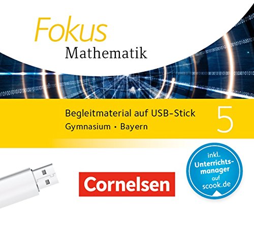 Fokus Mathematik - Bayern - Ausgabe 2017: 5. Jahrgangsstufe - Begleitmaterial auf USB-Stick: Inkl. E-Book als Zugabe und Unterrichtsmanager auf ... jeweiligen Preis bei Eingabe der Stückzahl Books