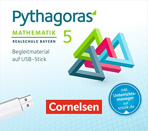 Pythagoras - Realschule Bayern: 5. Jahrgangsstufe - Begleitmaterial auf USB-Stick: Inkl. E-Book als Zugabe und Unterrichtsmanager auf scook.de. Für ... jeweiligen Preis bei Eingabe der Stückzahl Books