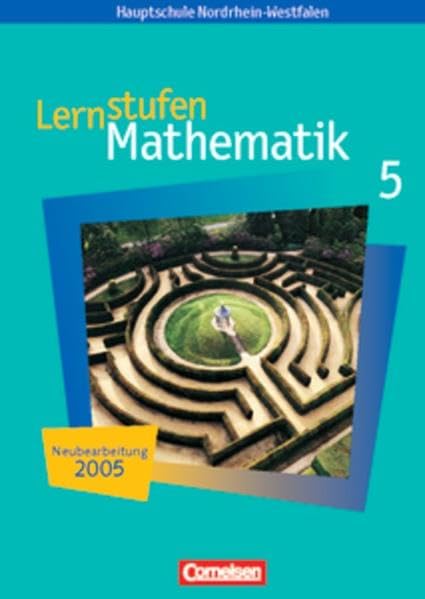Lernstufen Mathematik 5. Neue Kernlehrpläne Hauptschule Nordrhein-Westfalen Study Guides