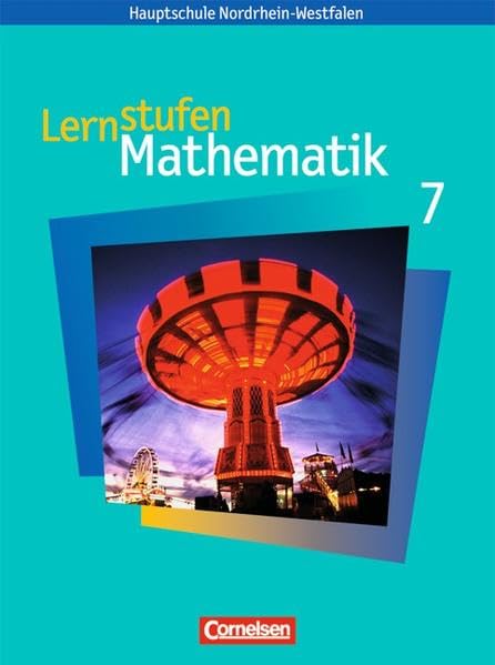 Lernstufen Mathematik - Hauptschule Nordrhein-Westfalen / 7. Schuljahr - Schülerbuch Study Guides