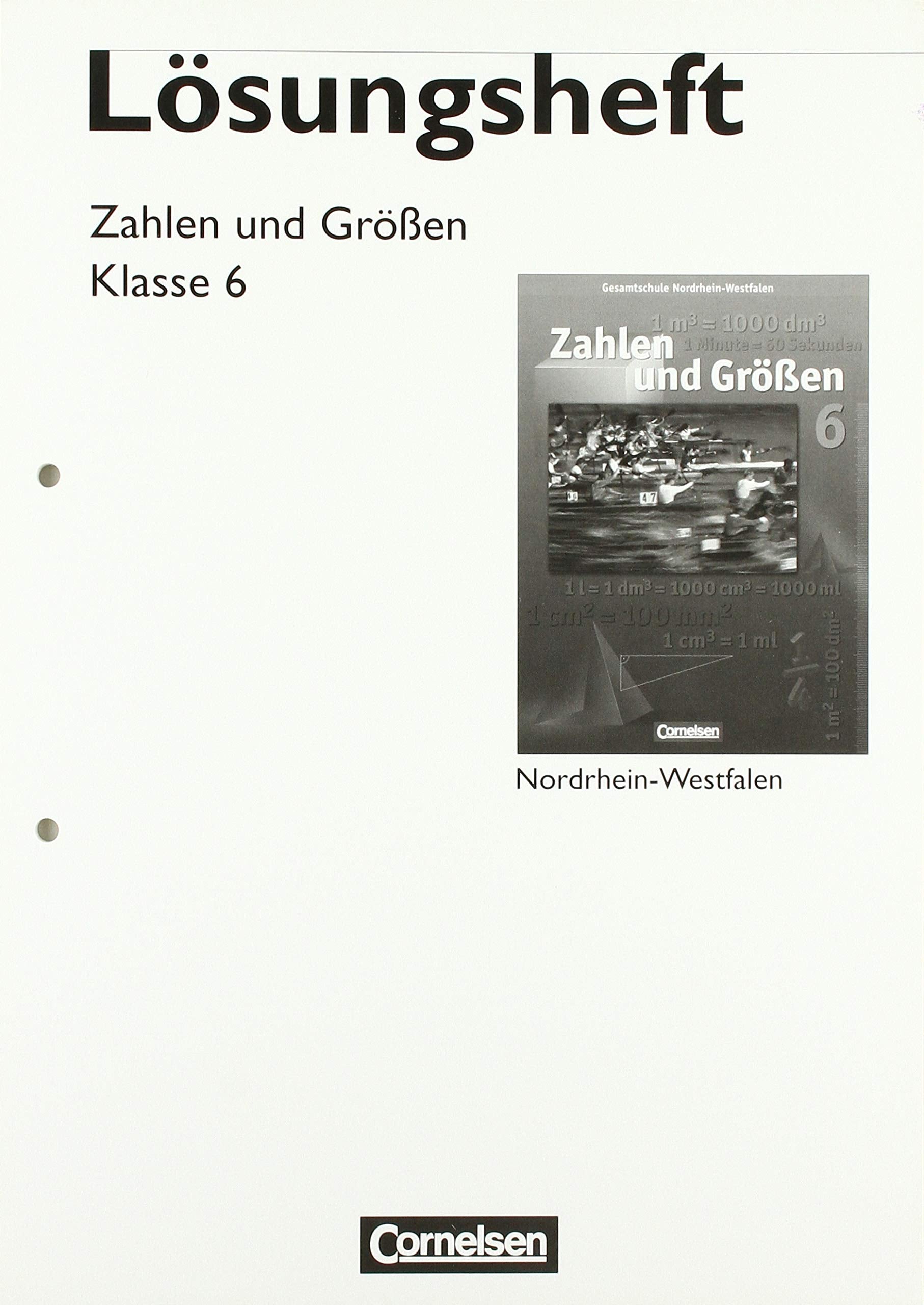 Zahlen und Größen - Kernlehrpläne Gesamtschule Nordrhein-Westfalen / 6. Schuljahr - Lösungen zum Schülerbuch Learning & Reference