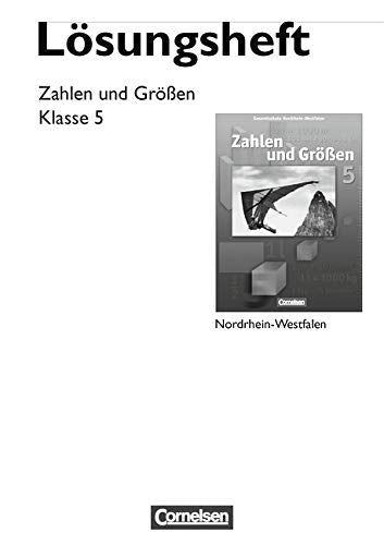 Zahlen und Größen - Kernlehrpläne Gesamtschule Nordrhein-Westfalen: 5. Schuljahr - Lösungen zum Schülerbuch Learning & Reference