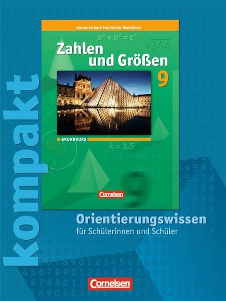 Zahlen und Größen kompakt 9. Schuljahr. Orientierungswissen. Grundkurs. Schülermaterial mit Lösungen Study Guides