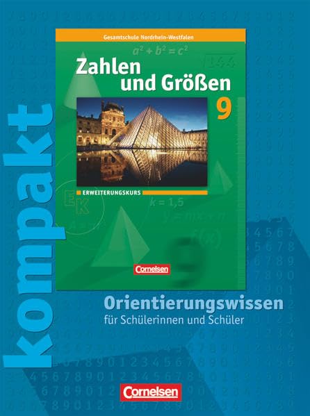 Zahlen und Größen kompakt 9. Schuljahr. Orientierungswissen. Erweiterungskurs. Schülermaterial mit Lösungen Study Guides