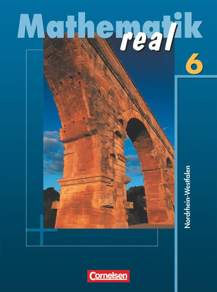 Mathematik real. 6. Schuljahr. Schülerbuch. Realschule Nordrhein-Westfalen. Neubearbeitung 2005 Study Guides