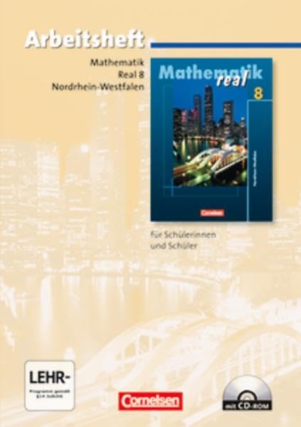 Mathematik real. Realschule Nordrhein-Westfalen. Neubearbeitung ab 2005. 8. Schuljahr. Arbeitsheft Study Guides