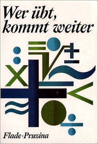Wer übt, kommt weiter! Mathematisches Übungsbuch für Schüler der Klassen 6 bis 8 Learning & Reference