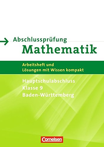 Abschlussprüfung Mathematik  9. Schuljahr. Hauptschule Baden-Württemberg. Arbeitsheft Learning & Reference