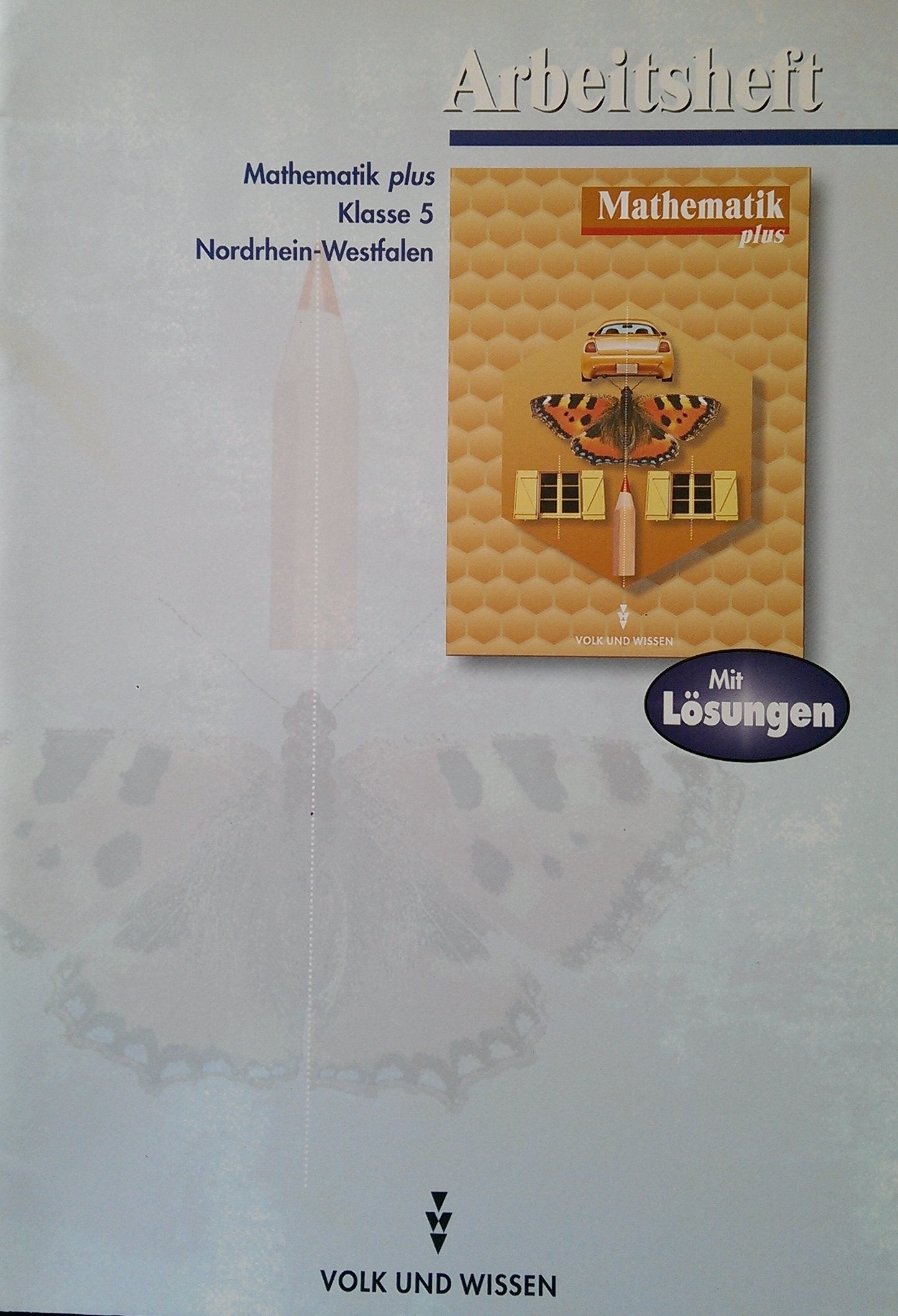 Mathematik plus: Arbeitsheft mit Lösungen Klasse 5, Ausgabe Gymnasium Nordrhein-Westfalen Books