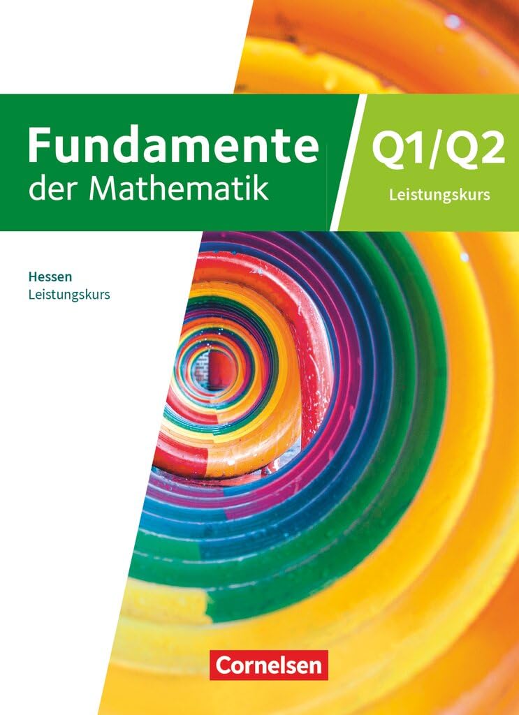 Fundamente der Mathematik 12. Schuljahr/Q1-Q2: Leistungskurs - Hessen ab 2025 - Schulbuch Study Guides