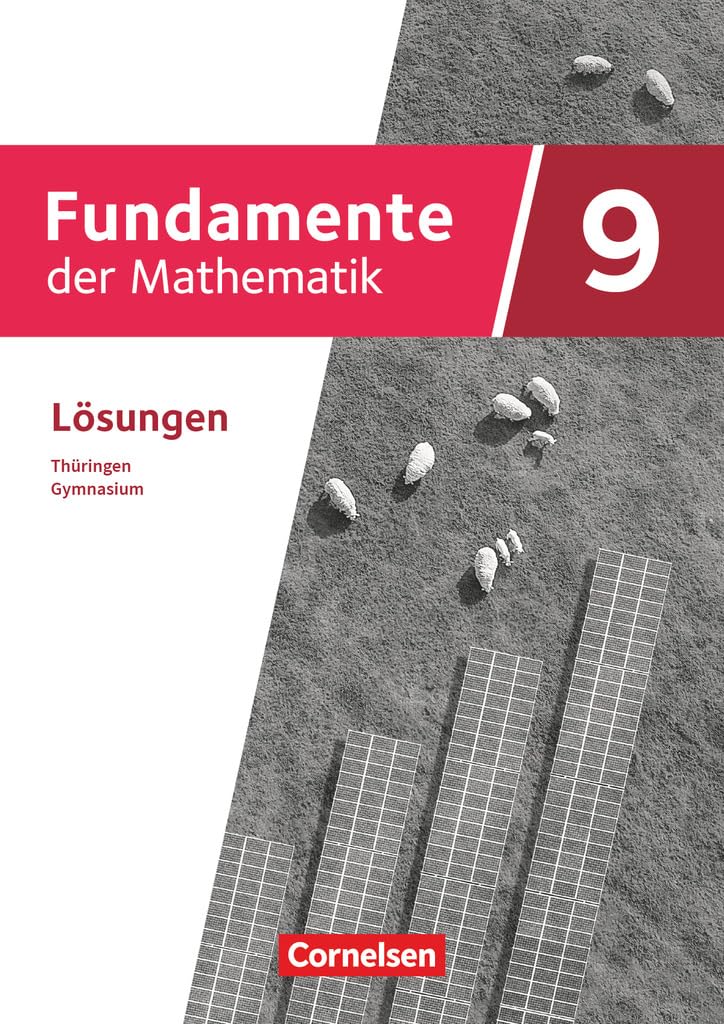 Fundamente der Mathematik - Thüringen - 9. Schuljahr: Lösungen zum Schulbuch Learning & Reference