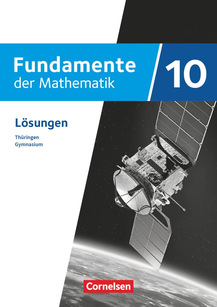Fundamente der Mathematik 10. Schuljahr - Ausgabe Thüringen - Lösungen zum Schulbuch Learning & Reference