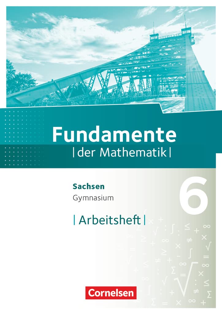 Fundamente der Mathematik - Sachsen - 6. Schuljahr: Arbeitsheft mit Lösungen Study Guides