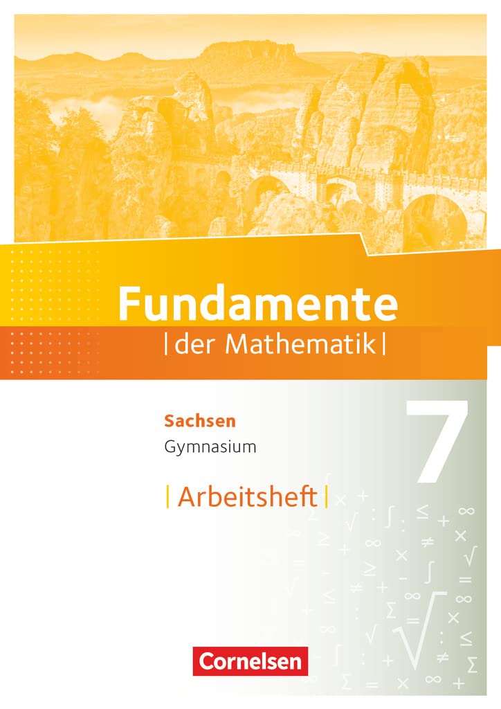 Fundamente der Mathematik - Sachsen - 7. Schuljahr: Arbeitsheft mit Lösungen Study Guides